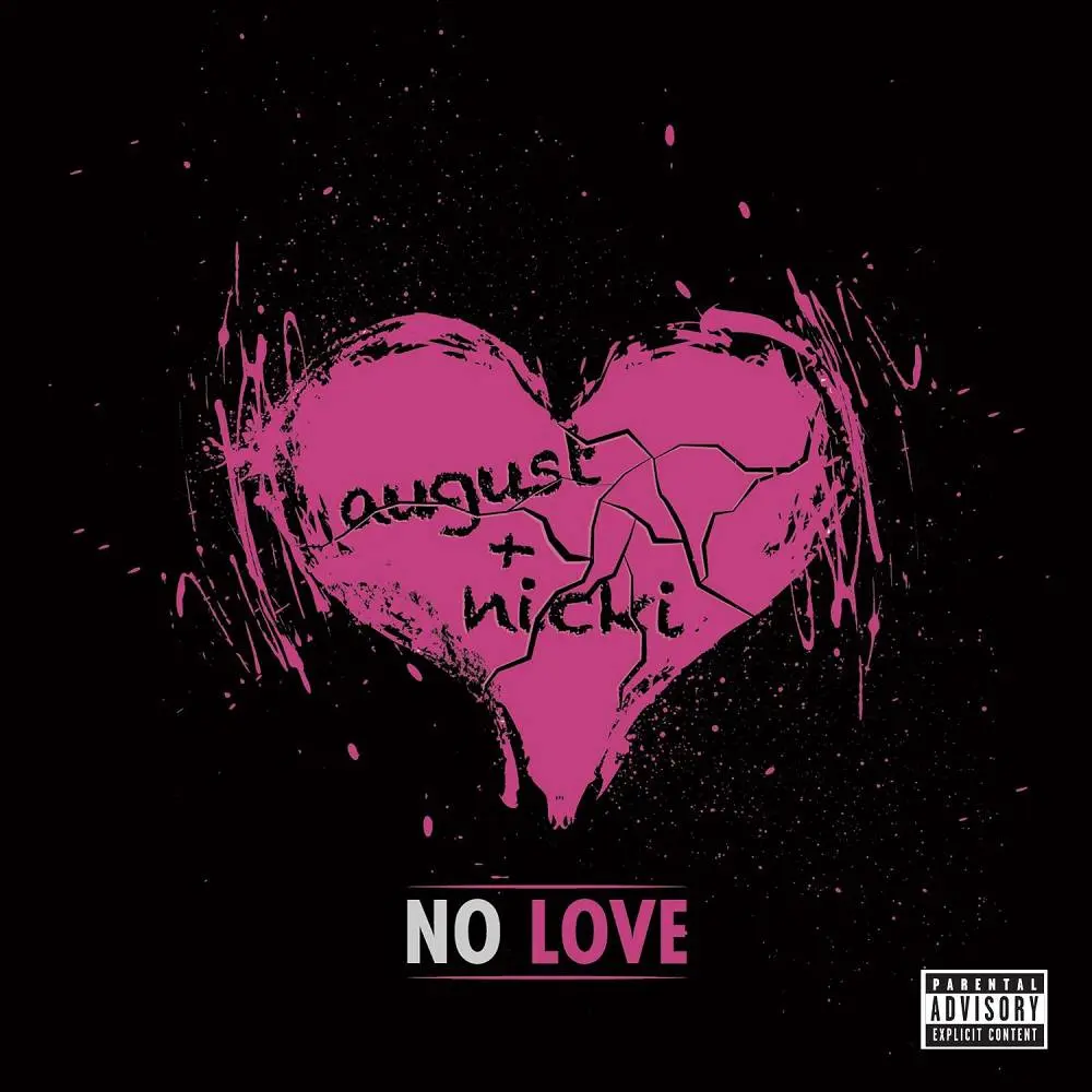 No Love (feat. Nicki Minaj) - August Alsina