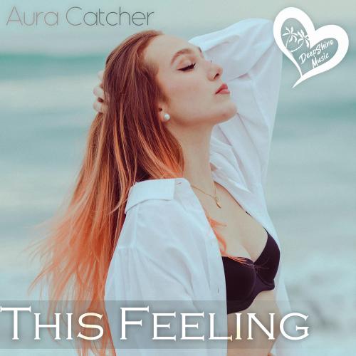 Aura Catcher - This Feeling