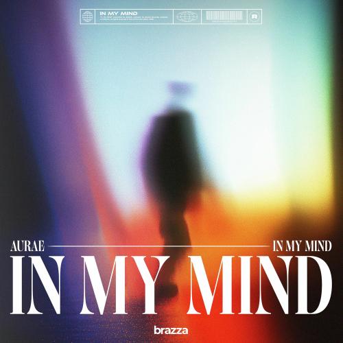 Aurae - In My Mind (Extended Mix)