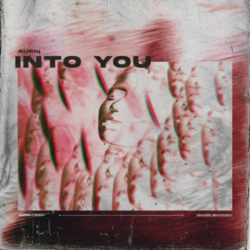 Into You - AURIq