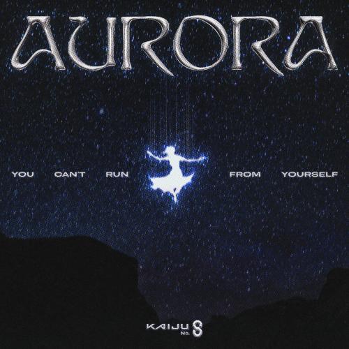 AURORA - You Can’t Run From Yourself (From Kaiju No. 8)