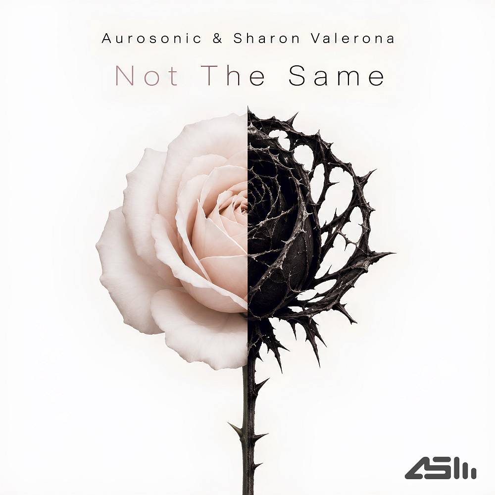 Not the Same - Aurosonic & Sharon Valerona