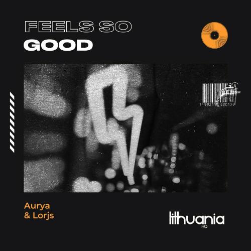 Aurya & Lorjs - Feel so Good