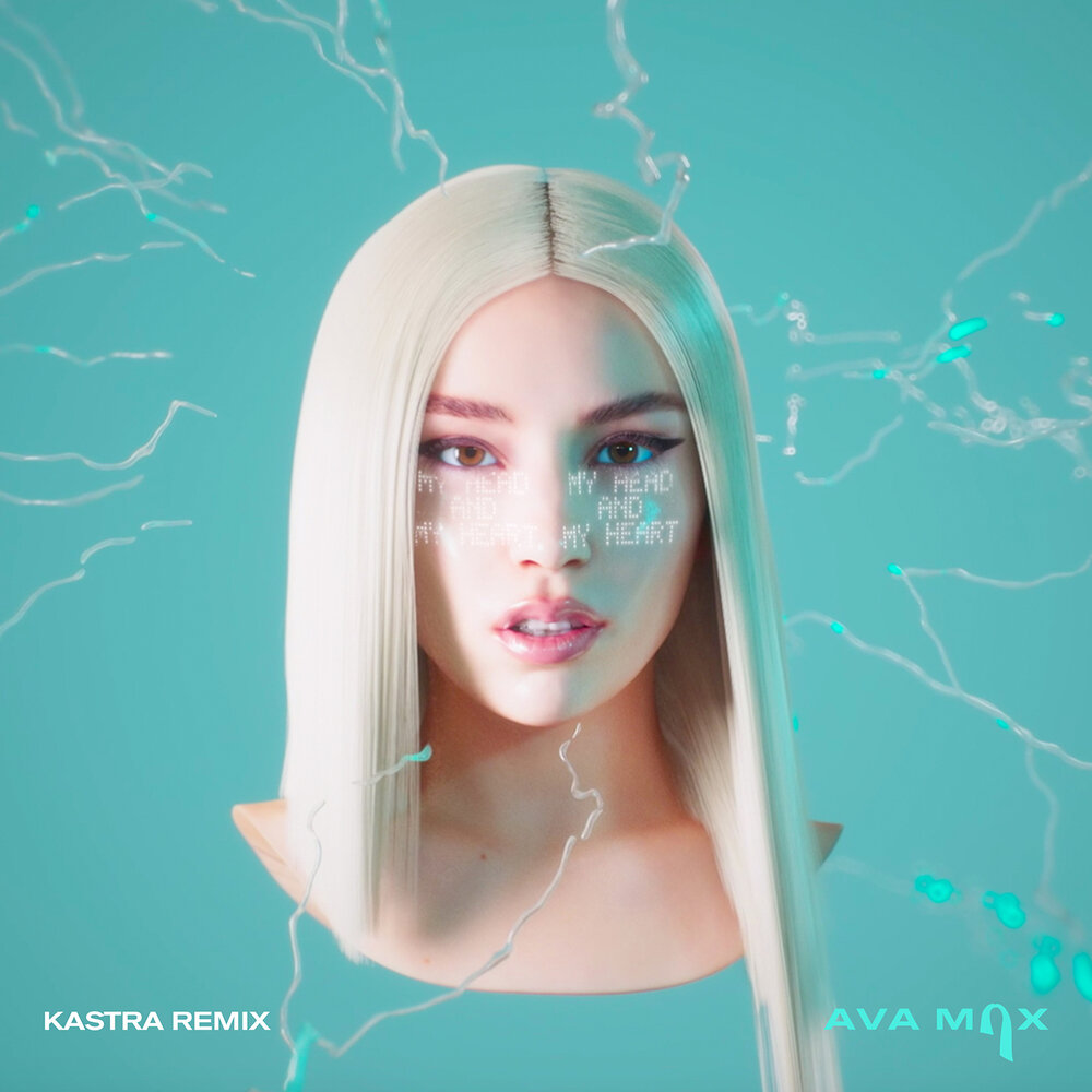 My Head & My Heart (Kastra Remix) - Ava Max, Kastra