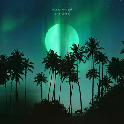 Paradise - AVALAN ROKSTON, Avalan, Rokston