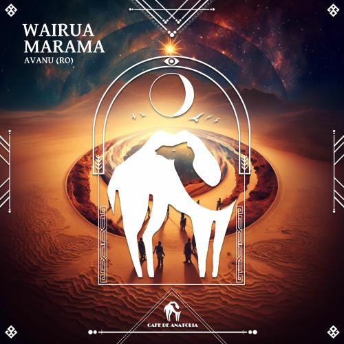 AVANU (RO) & Cafe De Anatolia - Wairua Marama (Extended Mix)