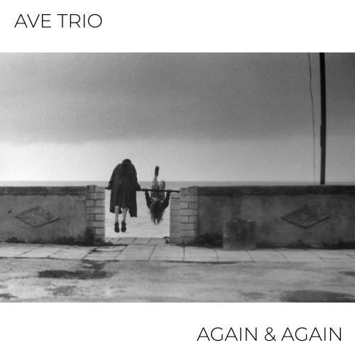 Ave Trio - Again and Again