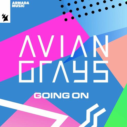 Avian Grays - Going On