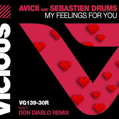 Avicii feat. Sebastien Drums - My Feelings For You (Don Diablo Remix)