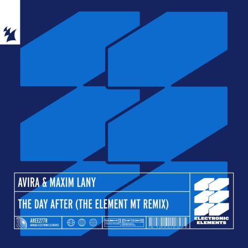 AVIRA feat. Maxim Lany - The Day After (The Element MT Remix)
