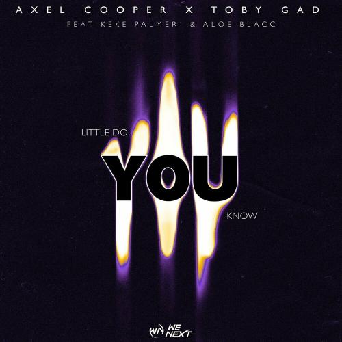Axel Cooper & Toby Gad & Aloe Blacc feat. Keke Palmer - Little Do You Know