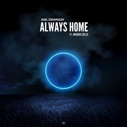 Axel Johansson feat. Amanda Collis - Always Home