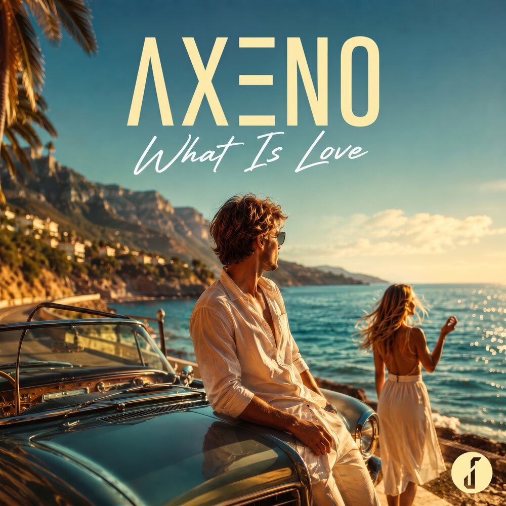 What Is Love - AXENO