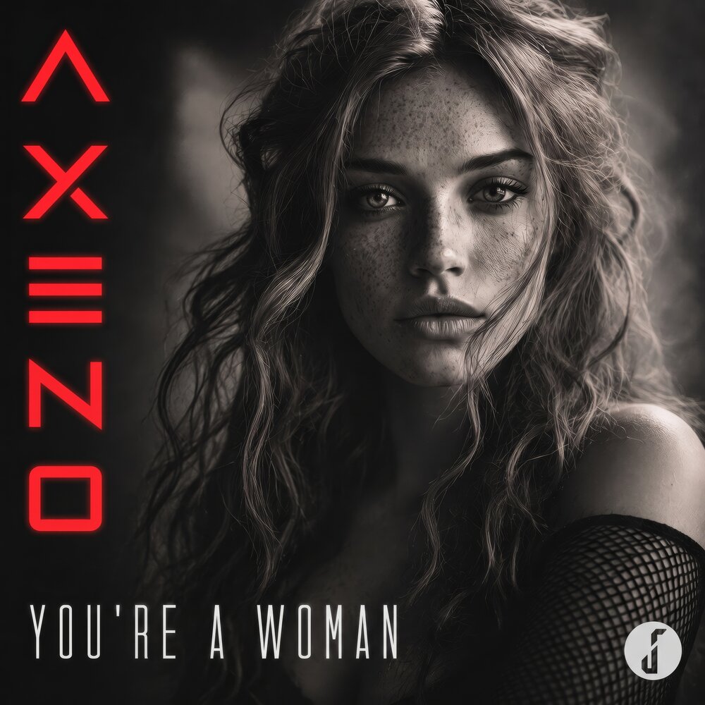 You're a Woman - AXENO
