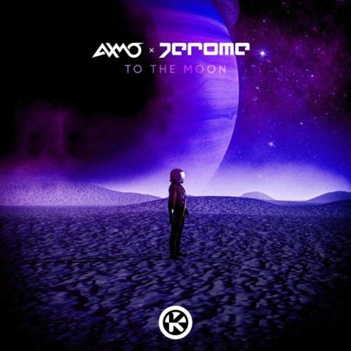 To the Moon - AXMO & Jerome
