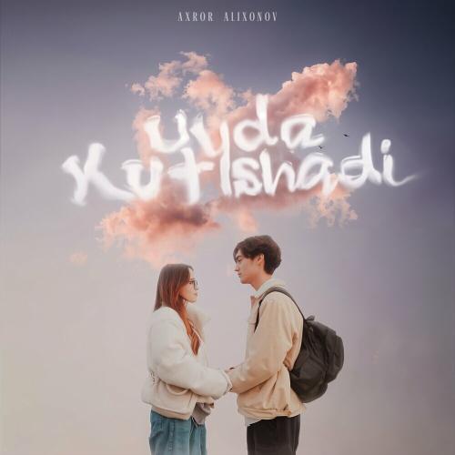 Uyda Kutishadi - Axror Alixonov