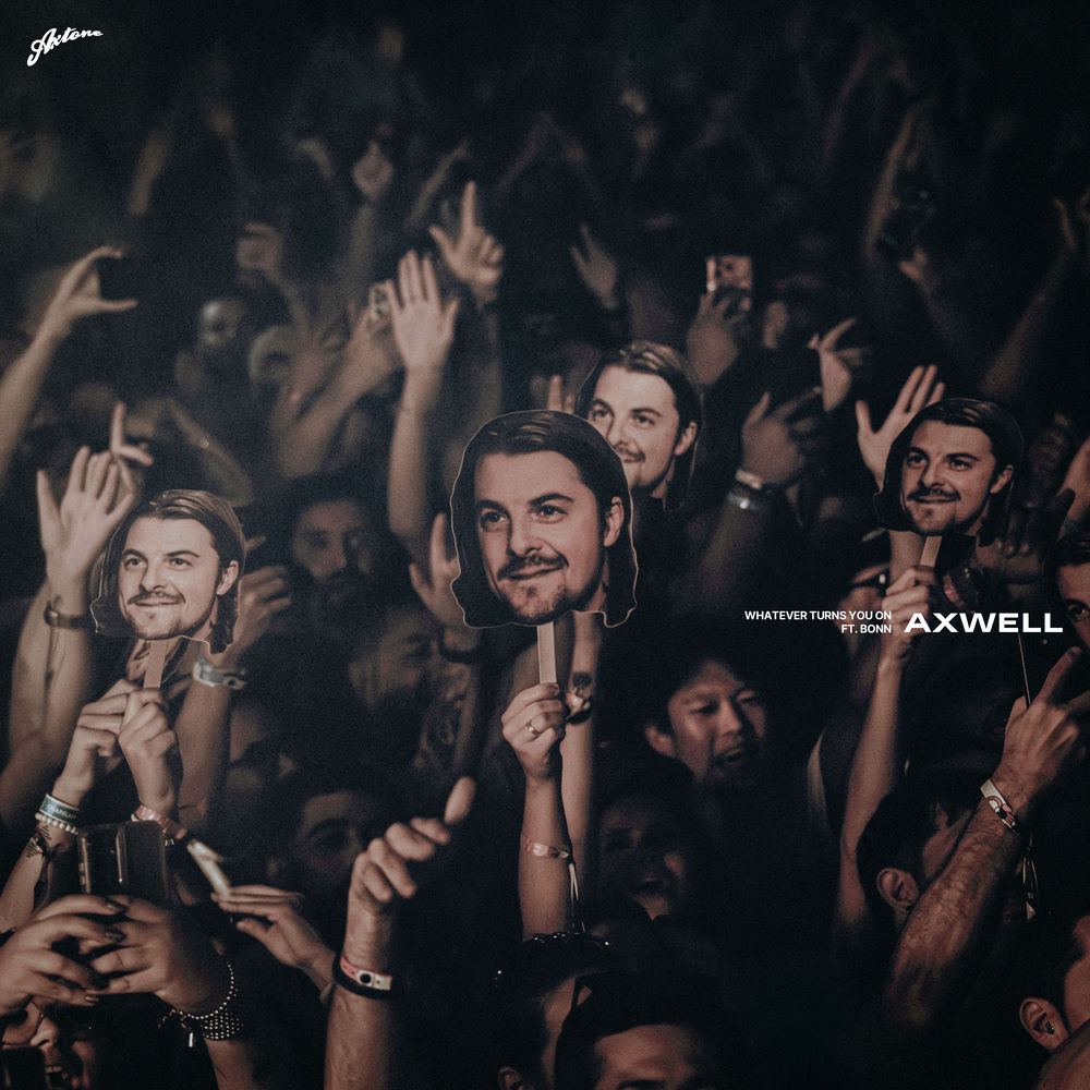 Axwell & Bonn - Whatever Turns You On (Extended Mix)