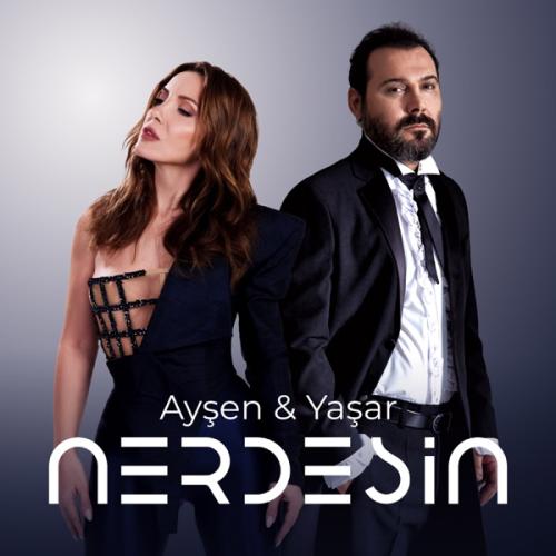 Ayşen & Yaşar - Nerdesin