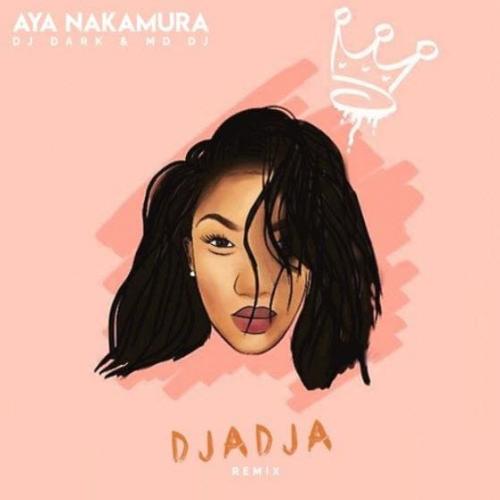 Aya Nakamura - Djadja (Dj Dark & MD Dj Remix)