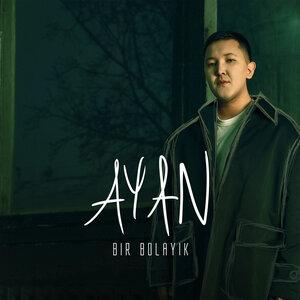 Ayan - Bir bolayik