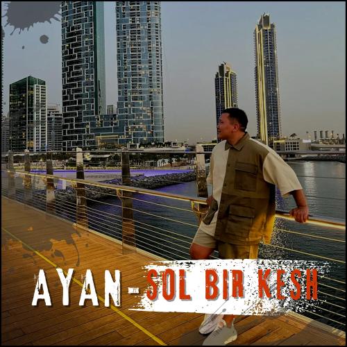Ayan - Sol bir kesh