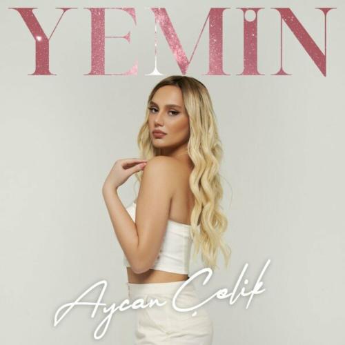 Aycan Çelik - Yemin