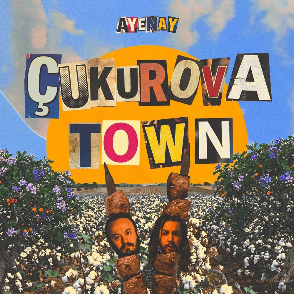 Çukurova Town - AYENAY & Genjah & Etoloop