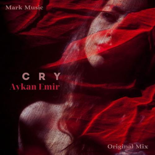Aykan Emir - Cry