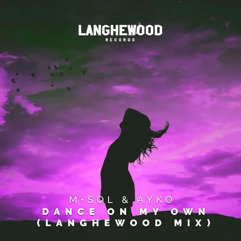 Ayko, M•sol - Dance On My Own (Langhewood Extended Mix ) - Ayko feat. M•SOL