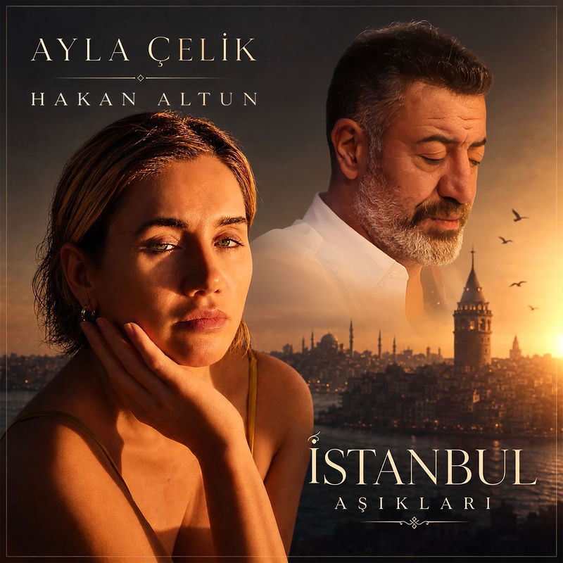 İstanbul Aşıkları - Ayla Çelik feat. Hakan Altun