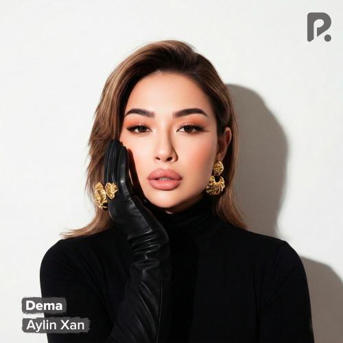 Aylin Xan - Dema