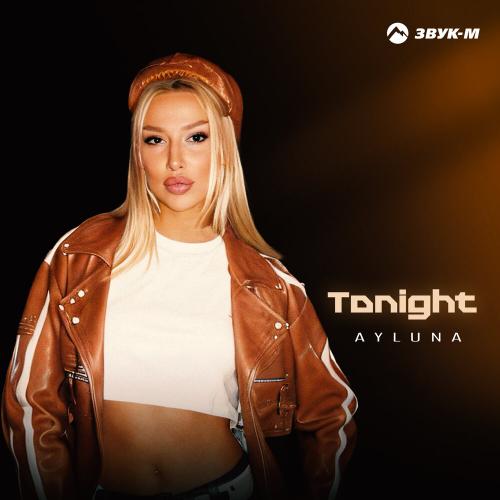 Tonight - AYLUNA