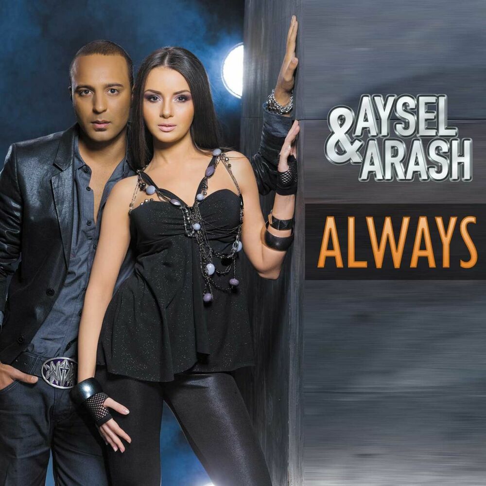 Always (Single Version) - AySel & Arash