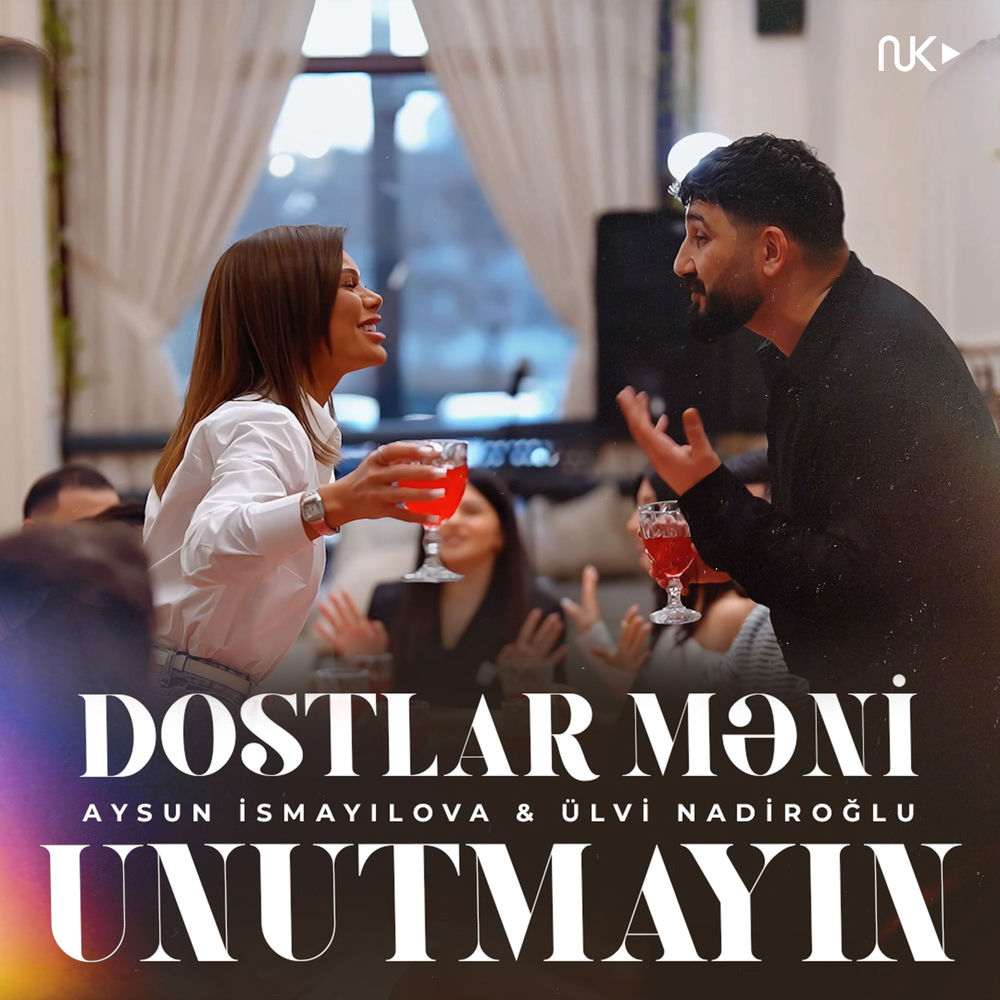 Dostlar Məni Unutmayın - Aysun İsmayilova feat. Ülvi Nadiroğlu