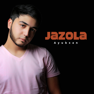 Ayubxan - Jazola