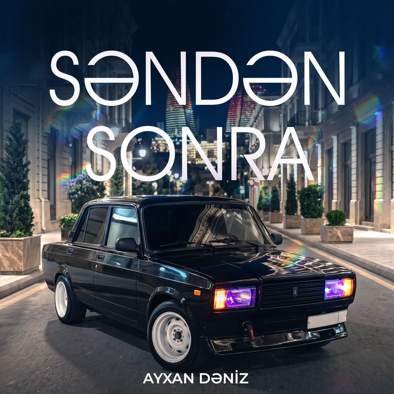 Səndən Sonra - Ayxan Dəniz