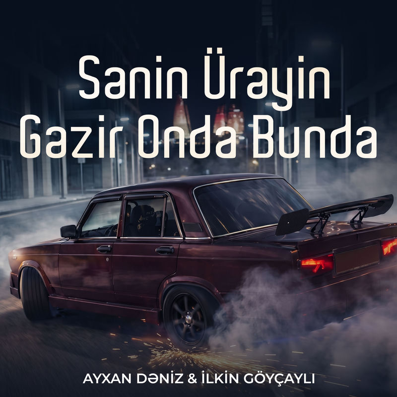 Sənin Ürəyin Gəzir Onda Bunda - Ayxan Dəniz