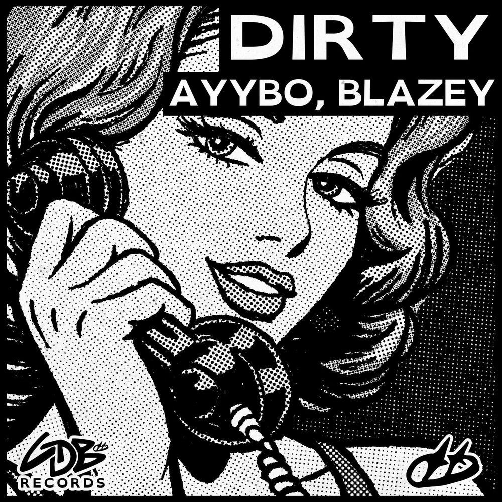Dirty - AYYBO feat. blazey