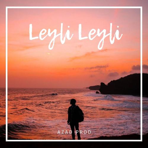Azad Prod - Leyli Leyli