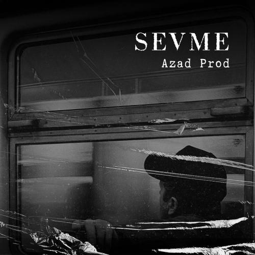 Azad Prod - Sevme