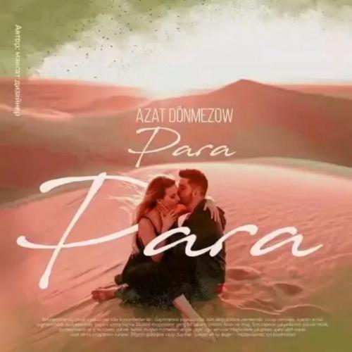 Azat Donmezow - Para para