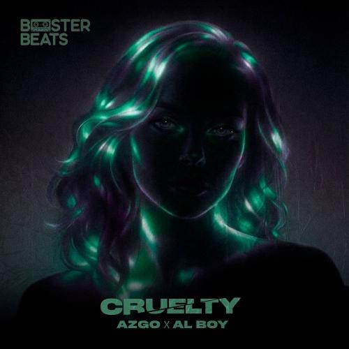 AZGO & Al Boy - Cruelty