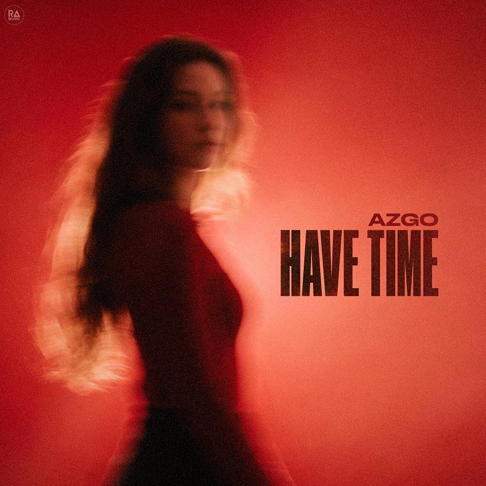 AZGO - Have Time