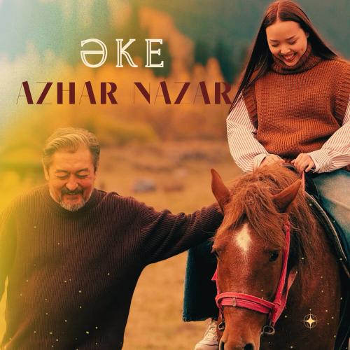 Azhar Nazar - Әке