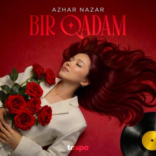 Azhar Nazar - Bir Qadam