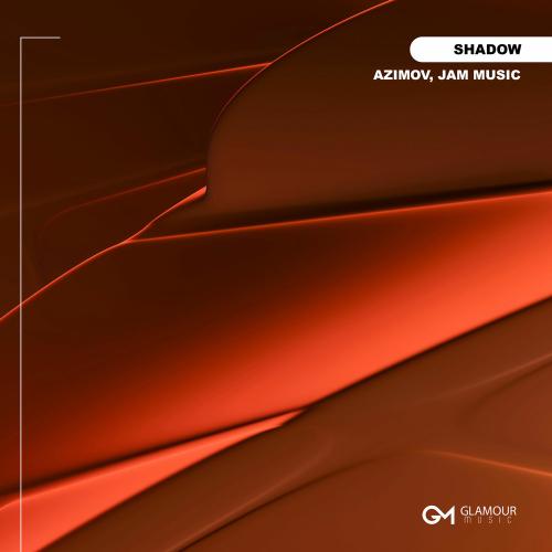 Shadow - Azimov & JAM Music