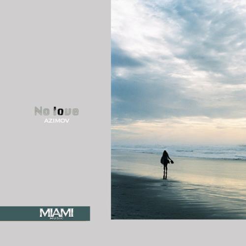 No Love - Azimov