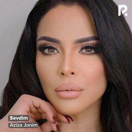 Aziza Jonim - Sevdim