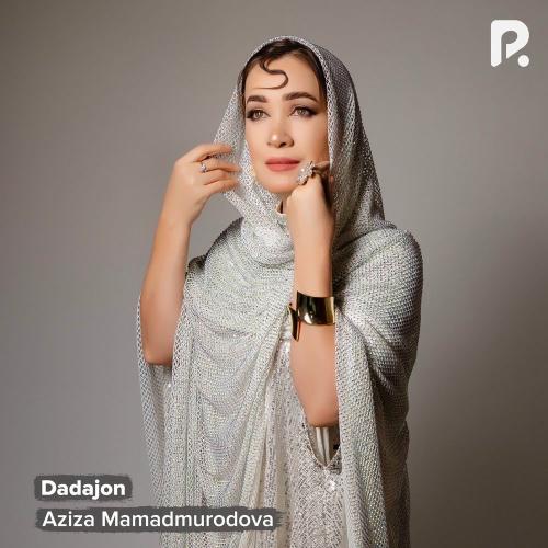 Dadajon - Aziza Mamadmurodova