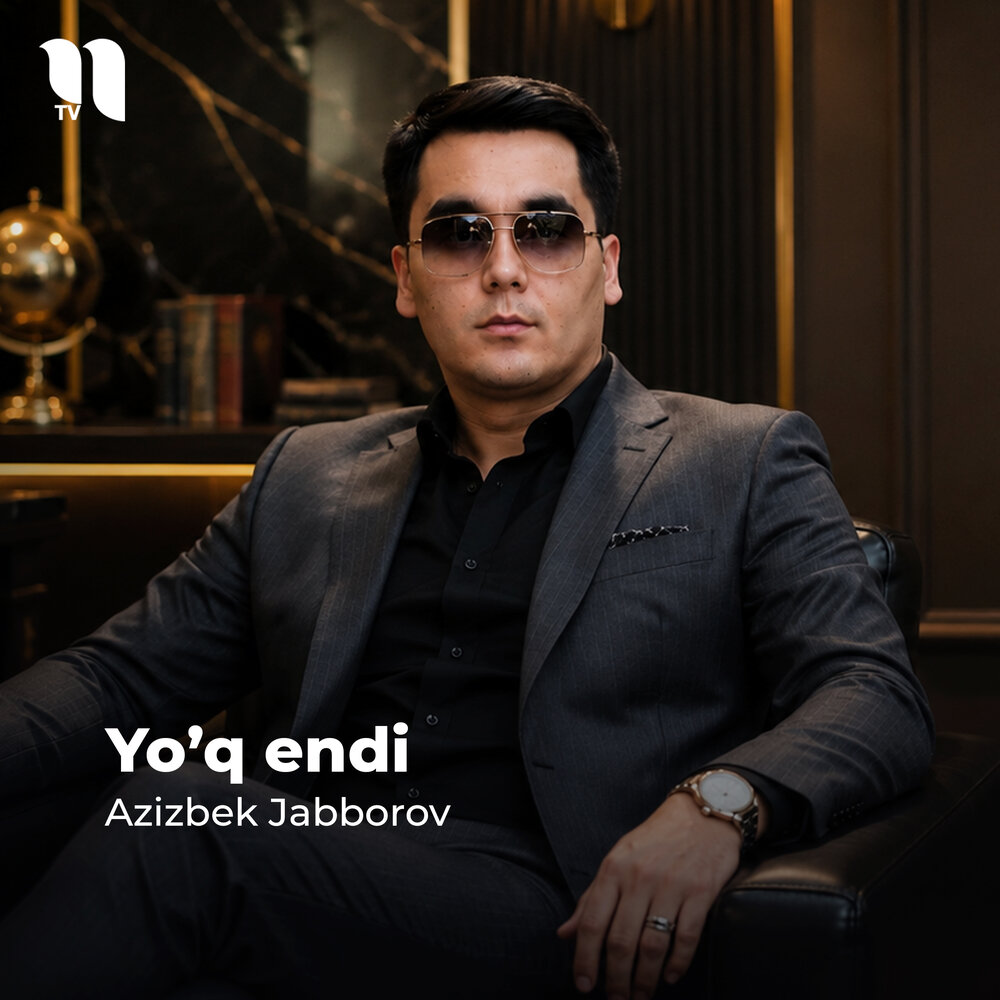 Yo’q Endi - Azizbek Jabborov